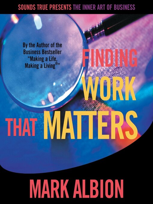 Title details for Finding Work That Matters by Mark Albion - Available